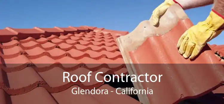 Roof Contractor Glendora - California